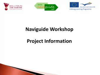 Naviguide is a European Project, funded by the Leonardo da  Vinci Transfer of Innovation