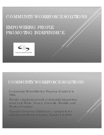 COMMUNI  T  Y WORK  F  ORCE  SOL  UT  I  ONS  E  MPOWE  RI  NG PE  OPL  E  .  PROMOT  I  NG I  NDE