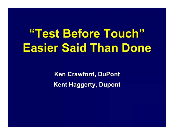 test before touch test before touch easier said than done