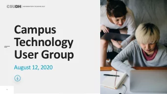 Campus  Technology  User Group  August 12, 2020  1  voodoo  Ag  Agenda  nda  Bill Chang  VP Chris