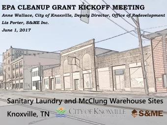 Sanitary Laundry and McClung Warehouse Sites  Knoxville, TN  EPA  Brownfields  Program  What is a