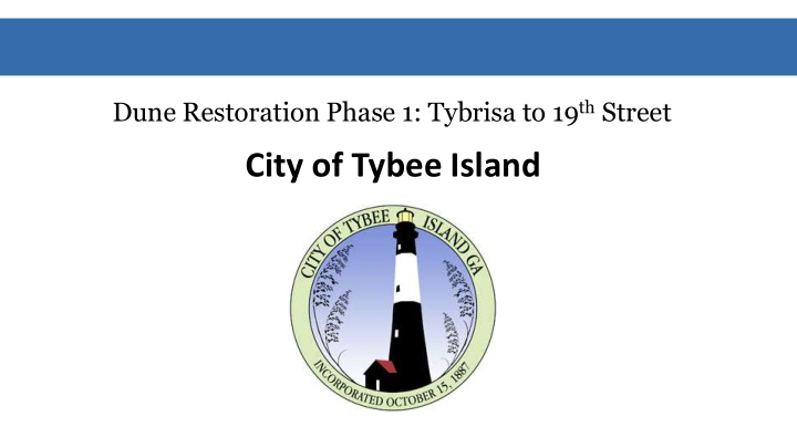 city of tybee island dune restoration and improvements to