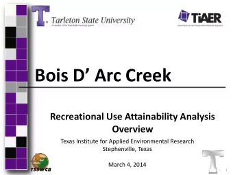 Bois D Arc Creek  Recreational Use Attainability Analysis  Overview  Texas Institute for Applied