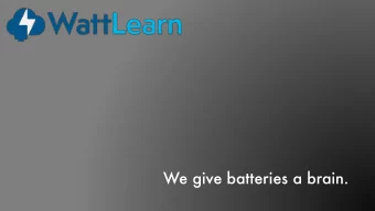 We give batteries a brain. Clean and Cheap  Solar  Cost of Energy  Wind  Fossil Fuels  Source: