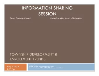 INFORMATION SHARING  SESSION  Ewing Township Council  Ewing Township Board of Education  TOWNSHIP