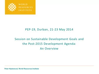 Peter Hazlewood, World Resources Institute  Session agenda  Presentation Outline  I.  Overview of
