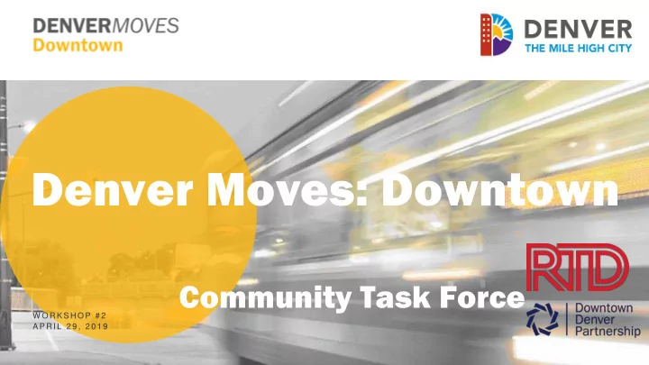 denver moves downtown