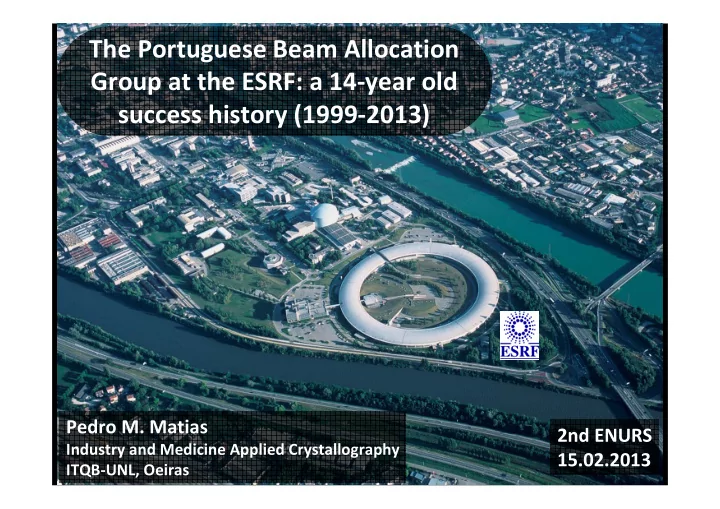 the portuguese beam allocation group at the esrf a 14