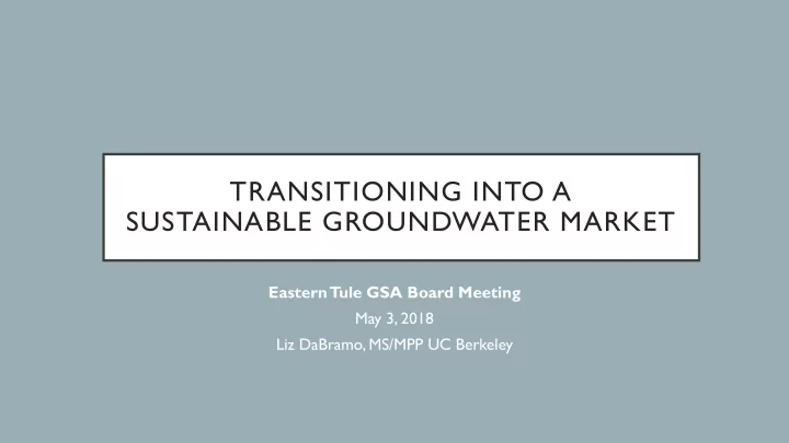 transitioning into a sustainable groundwater market