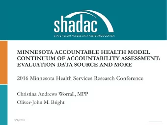 2016 Minnesota Health Services Research Conference  Christina Andrews Worrall, MPP  Oliver-John M.