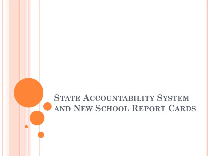s tate a ccountability s ystem and n ew s chool r eport c