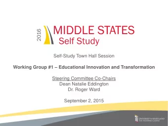 Self-Study Town Hall Session Working Group #1  Educational Innovation and Transformation