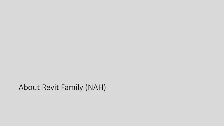 about revit family nah project family management