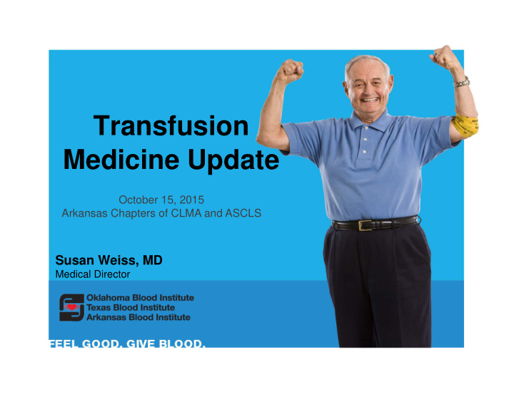 transfusion medicine update