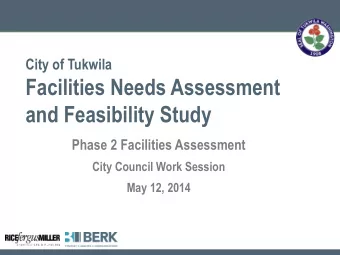 Facilities Needs Assessment  and Feasibility Study  Phase 2 Facilities Assessment  City Council