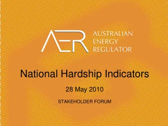 National Hardship Indicators  28 May 2010  STAKEHOLDER FORUM  Agenda   Welcome and introductions