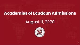 Academies of Loudoun Admissions  August 11, 2020  1  Changes to Admissions and Recruitment  Staff