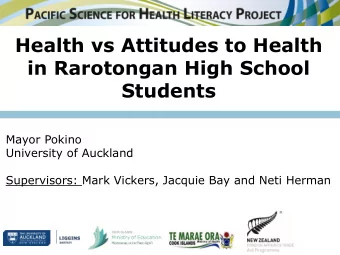 Health vs Attitudes to Health  in Rarotongan High School  Students  Mayor Pokino  University of