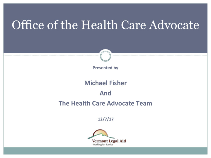office of the health care advocate
