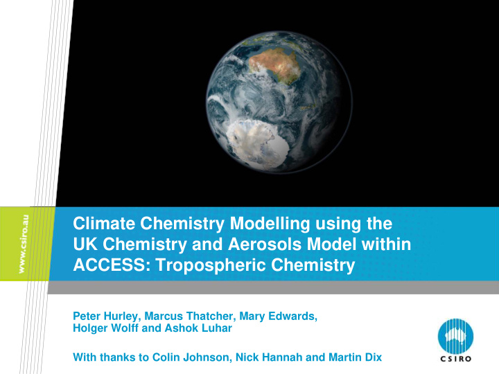 climate chemistry modelling using the uk chemistry and