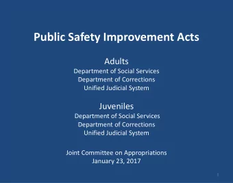 Public Safety Improvement Acts  Adults  Department of Social Services  Department of Corrections