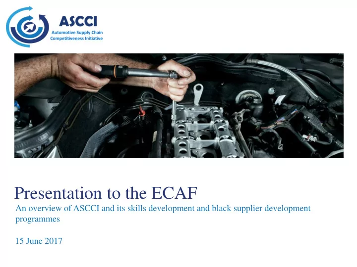 presentation to the ecaf