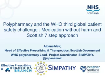 safety challenge : Medication without harm and  Scottish 7 step approach  Alpana  ana Mair,  ,