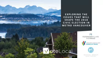 I S S U E S  T H AT  W I L L  S H A P E  T H E  2 0 1 8  C I V I C  E L E C T I O N  I N  M E T R O