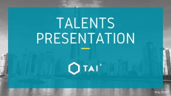 TALENTS  PRESENTATION May 2020  TAI2TAI  COMING TOGETHER  TO CREATE YOUR NEXT STORY Whether you are
