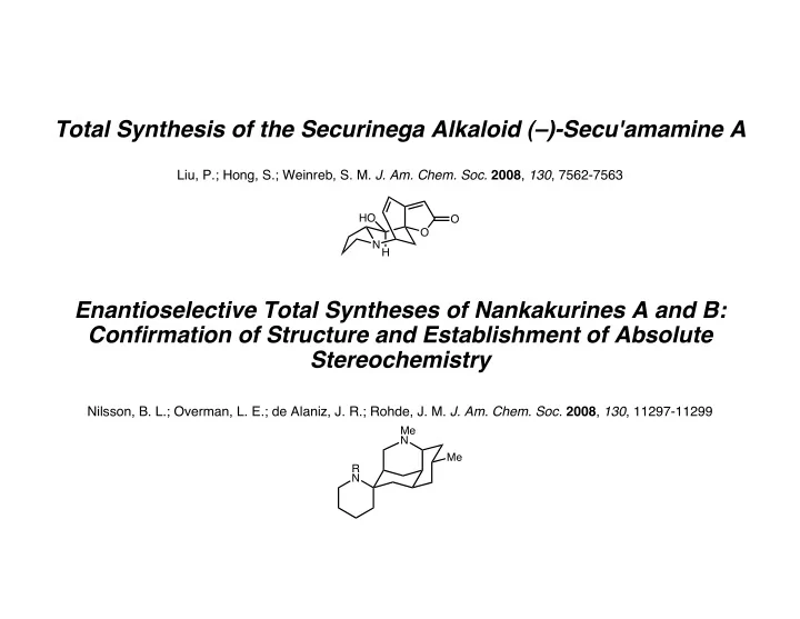 total synthesis of the securinega alkaloid secu amamine a