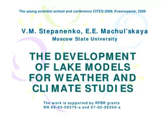 THE DEVELOPMENT  THE DEVELOPMENT  OF LAKE MODELS  OF LAKE MODELS  FOR W EATHER AND  FOR W EATHER