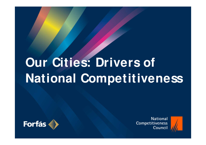 our cities drivers of national competitiveness contents