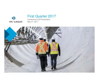 First Quarter 2017  Conference Call Presentation  May 4 th , 2017  1  Agenda