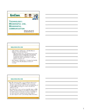 T ECHNOLOGY : M EANINGFUL USE , M EANINGFUL  COMMUNICATION  L  IZ F  AGAN, MD, F  ACE  P  HE  AT