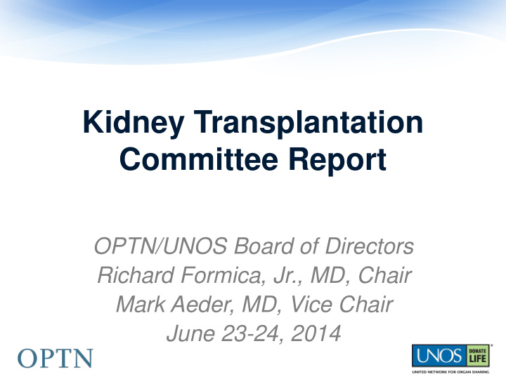 kidney transplantation committee report