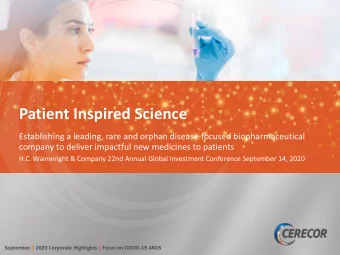 Patient Inspired Science  Establishing a leading, rare and orphan disease-focused biopharmaceutical