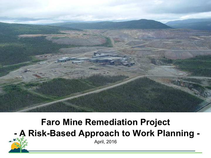faro mine remediation project