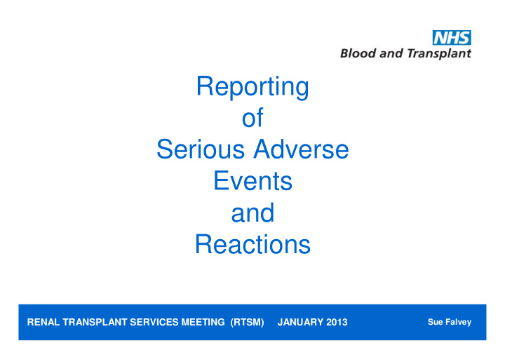 reporting of serious adverse events and reactions