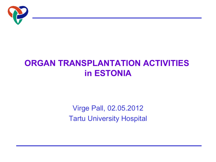 organ transplantation activities in estonia