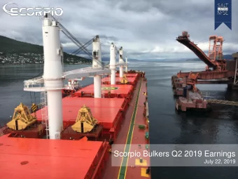Scorpio Bulkers Q2 2019 Earnings  July 22, 2019  Disclaimer This presentation includes forward -