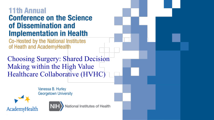 choosing surgery shared decision making within the high