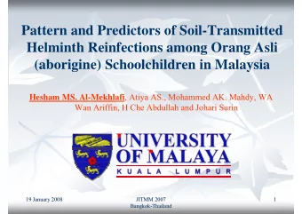 Pattern and Predictors of Soil-Transmitted  Helminth Reinfections among Orang Asli  (aborigine)