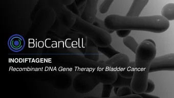 INODIFTAGENE  Recombinant DNA Gene Therapy for Bladder Cancer  July 2018   |  1  Safe Harbor