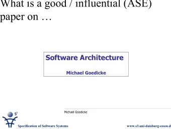 What is a good / influential (ASE)  paper on   Software Architecture  Michael Goedicke  Michael