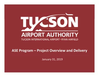 ASE Program  Project Overview and Delivery January 31, 2019 Project  Background Project