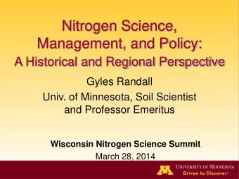 Management, and Policy: A Historical and Regional Perspective  Gyles Randall  Univ. of Minnesota,
