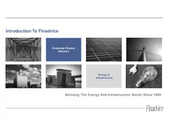 Introduction To Finadvice  Corporate Finance  Advisory  Energy &amp;  Infrastructure  Advising The