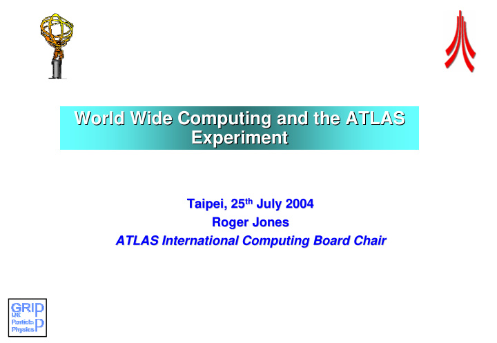 world wide computing and the atlas world wide computing