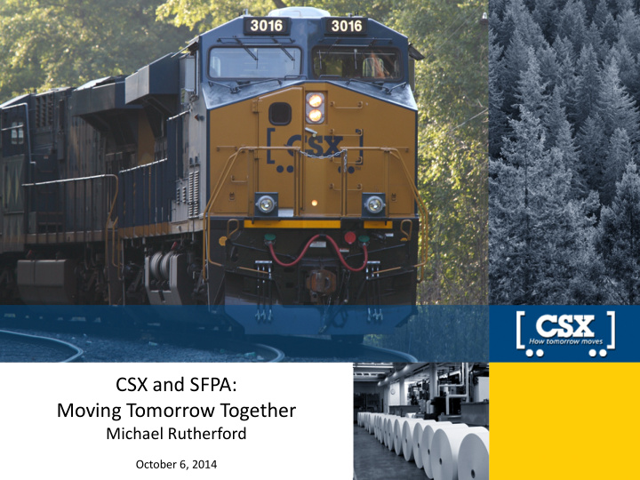 csx and sfpa moving tomorrow together