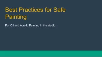 Best Practices for Safe  Painting  For Oil and Acrylic Painting in the studio  Alchemy: